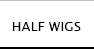 Half Wigs